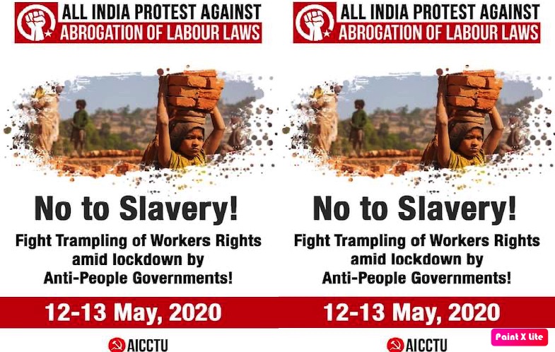श्रम कानूनों के खात्मे के सरकारी फ़ैसलों के खिलाफ ऐक्टू का 12-13 मई को दो दिवसीय विरोध दिवस का ऐलान